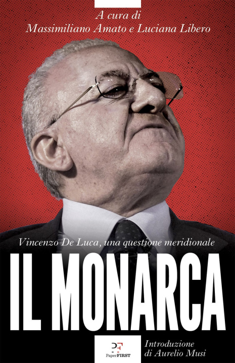 Книга monarca. Vincenzo De Luca, una questione meridionale 
