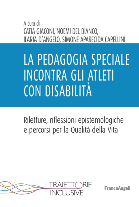 Carte pedagogia speciale incontra gli atleti con disabilità Catia Giaconi