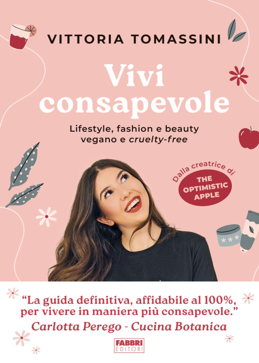 Carte Vivi consapevole. Lifestyle, fashion e beauty vegano e cruelty-free Vittoria Tomassini