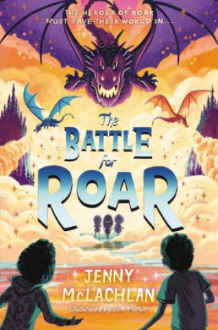Book The Battle for Roar Ben Mantle