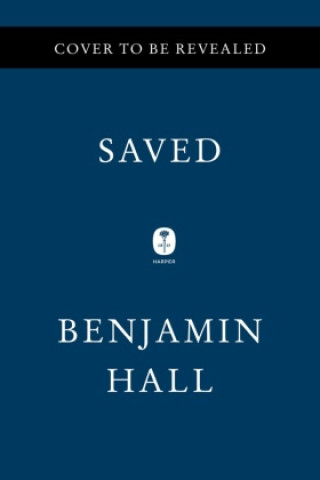 Knjiga Saved Benjamin Hall