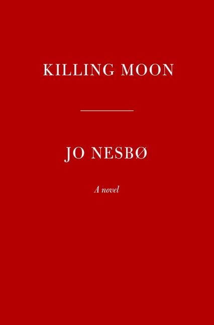 Könyv Killing Moon: A Harry Hole Novel (13) Sean Kinsella