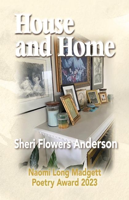 Knjiga House and Home Sheri Flowers Anderson