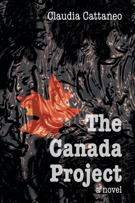 Knjiga The Canada Project Claudia Cattaneo