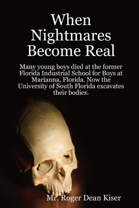 Book When Nightmares Become Real Roger Kiser