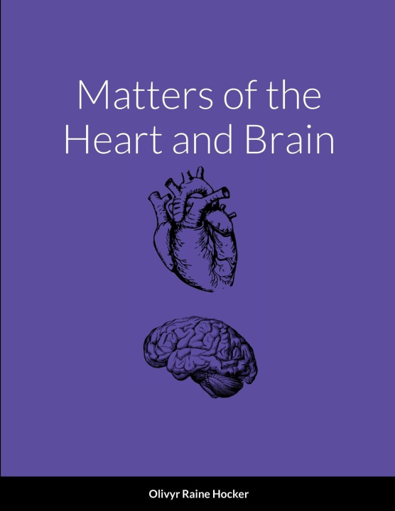 Książka Matters of the Heart and Brain 