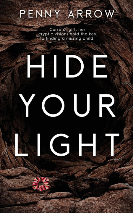 Knjiga Hide Your Light Penny Arrow