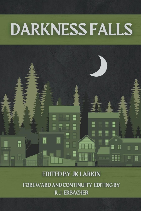 Knjiga Darkness Falls JK Larkin
