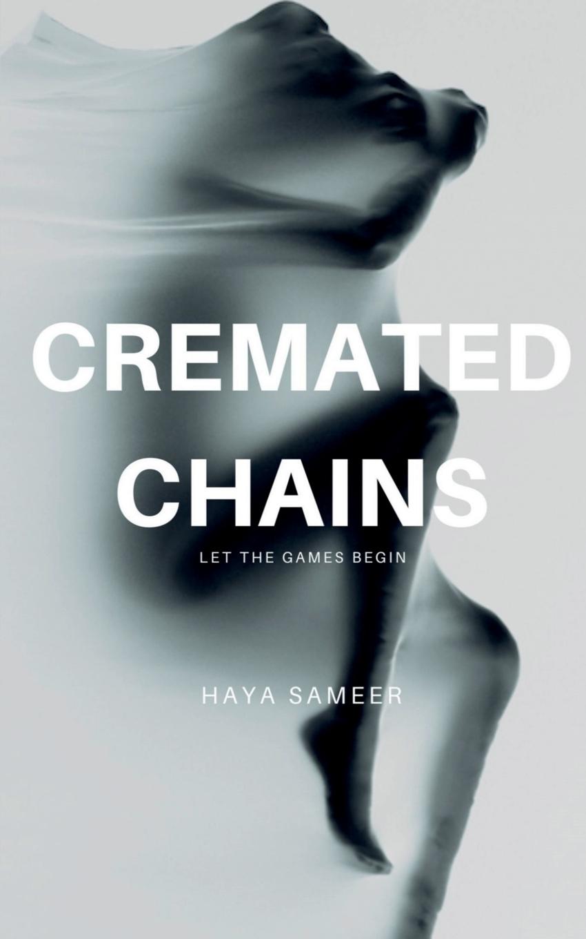 Knjiga Cremated Chains Haya Sameer