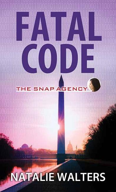 Knjiga Fatal Code: The Snap Agency 