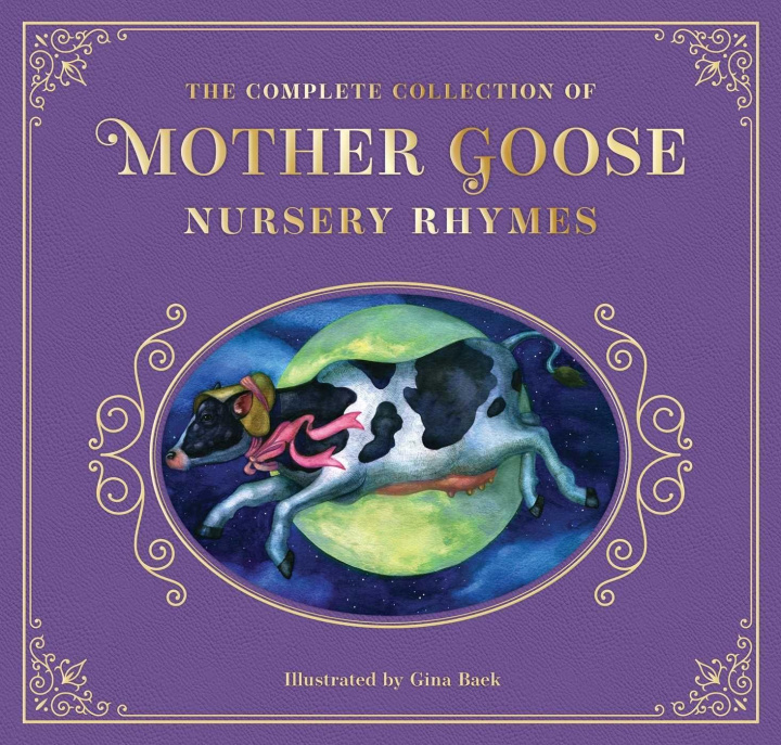 Kniha The Complete Collection of Mother Goose Nursery Rhymes: The Collectible Leather Edition Gina Baek