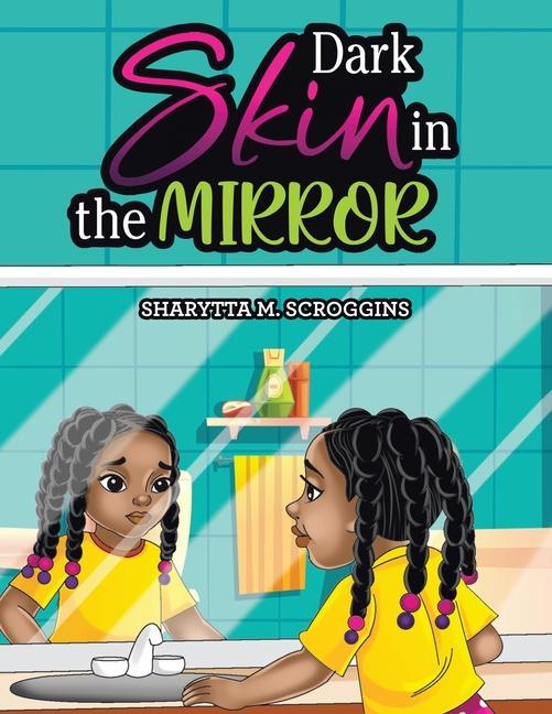 Buch Dark Skin in the Mirror Sharytta M. Scroggins