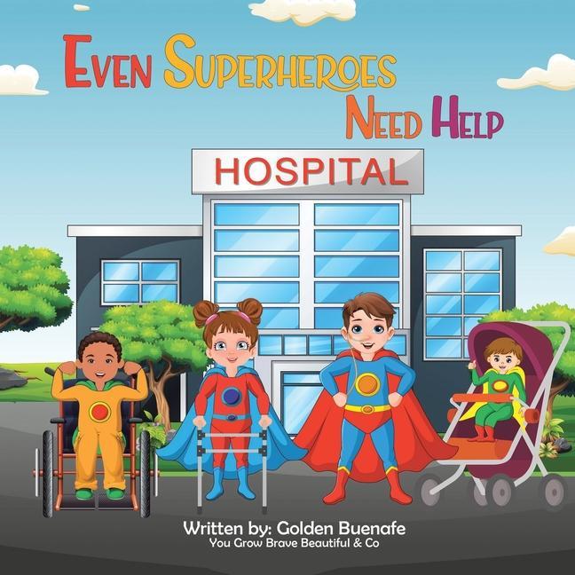 Knjiga Even Superheroes Need Help Golden Buenafe