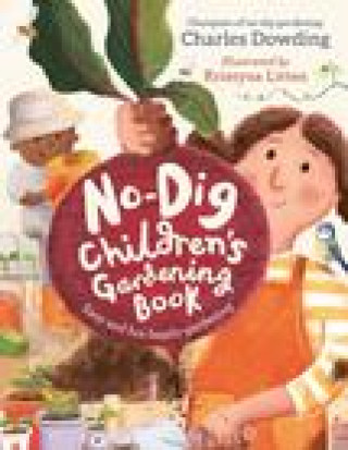 Könyv No-Dig Children's Gardening Book 