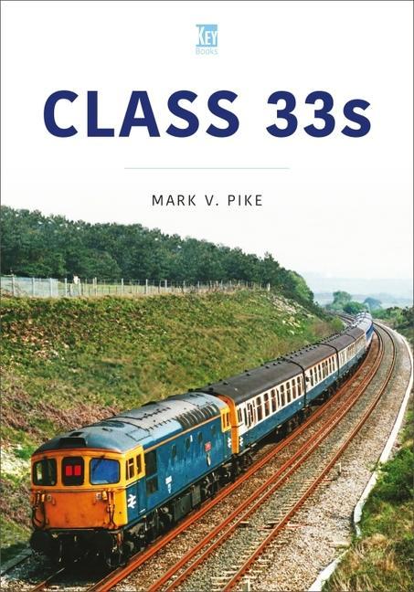 Book Class 33s Mark Pike