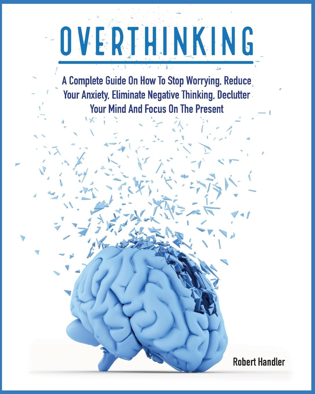 Knjiga OVERTHINKING Robert Handler