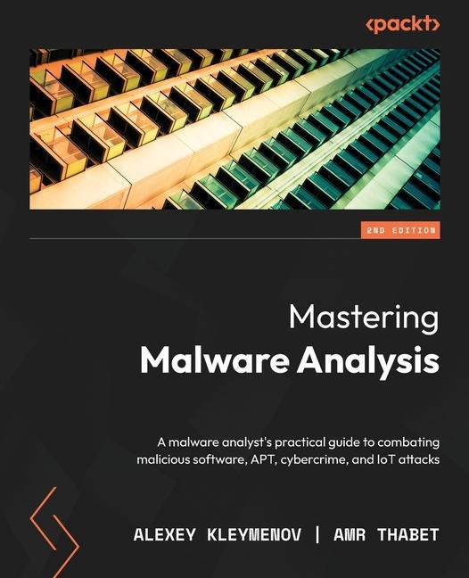 Könyv Mastering Malware Analysis - Second Edition Amr Thabet