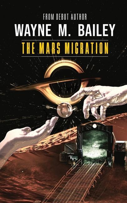 Knjiga The Mars Migration Wayne M. Bailey