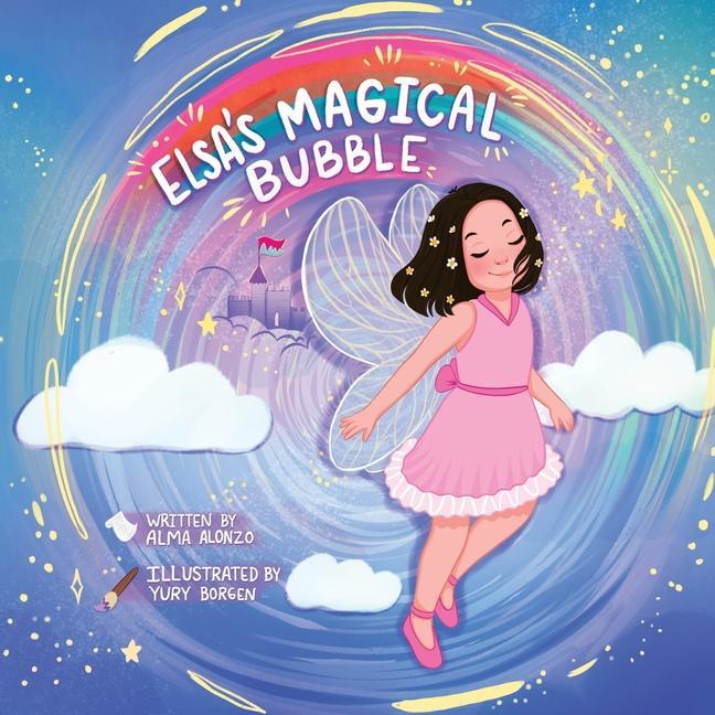 Knjiga Elsa's Magical Bubble Yury Borgen
