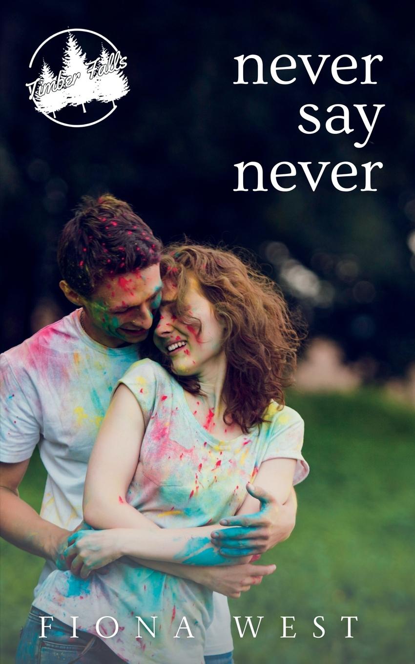 Knjiga Never Say Never Fiona West