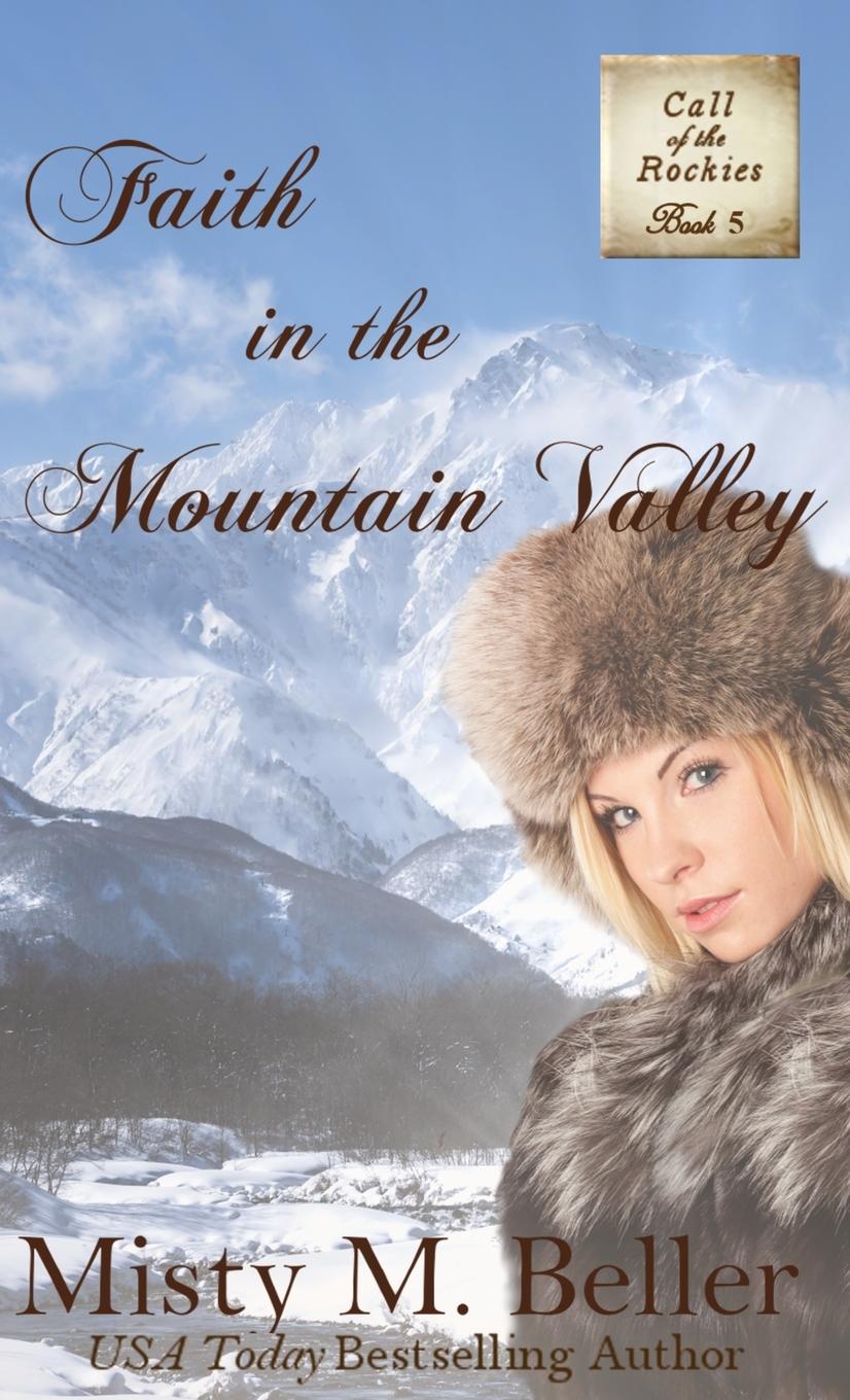 Buch Faith in the Mountain Valley Misty M. Beller