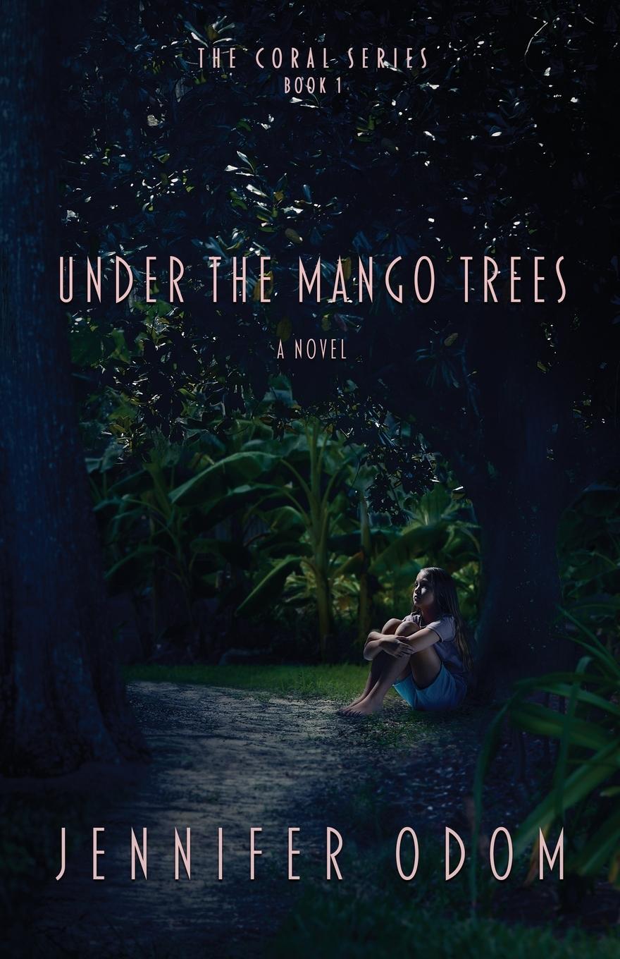 Book Under the Mango Trees Jennifer Odom
