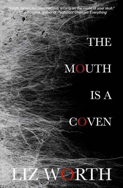 Boek The Mouth Is A Coven Liz Worth
