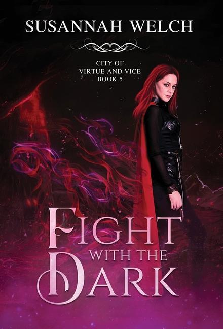 Knjiga Fight with the Dark Susannah Welch