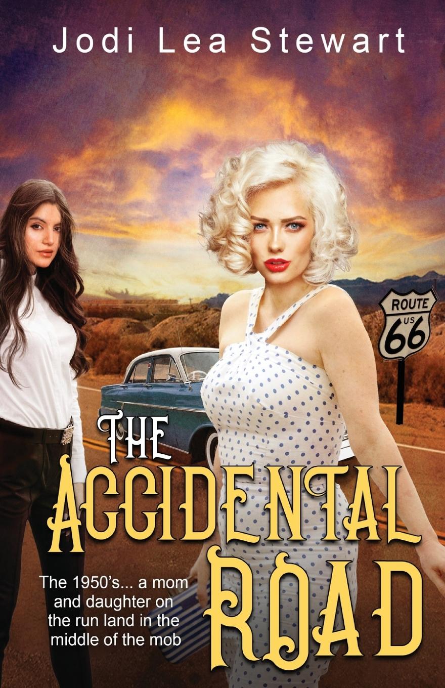 Knjiga Accidental Road Jodi Lea Stewart