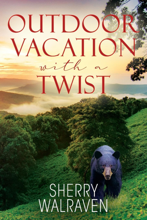 Buch Outdoor Vacation With a Twist Sherry Walraven