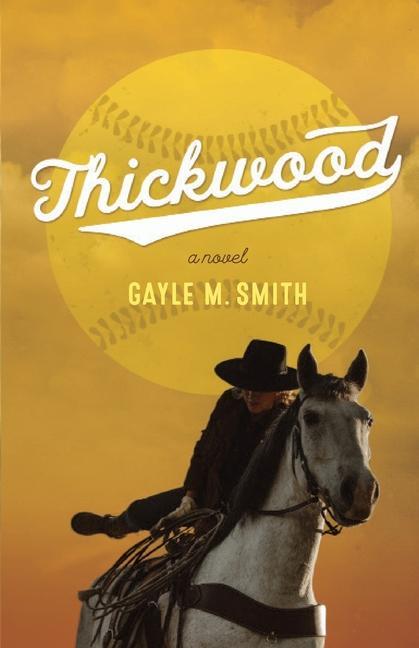 Knjiga Thickwood Gayle M. Smith