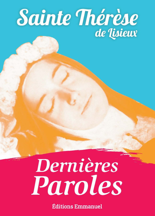 Kniha Dernières Paroles Thérèse de Lisieux