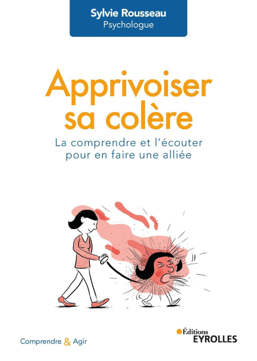 Carte Apprivoiser sa colère Rousseau