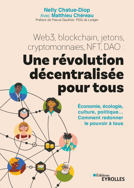 Carte Web3, blockchain, jetons, cryptomonnaies, NFT, DAO : une révolution décentralisée pour tous Chatue-Diop