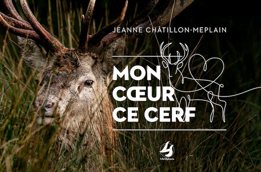 Knjiga MON CŒUR CE CERF CHÂTILLON-MEPLAIN