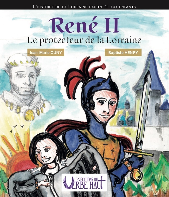 Kniha RENÉ II - Le protecteur de la Lorraine CUNY