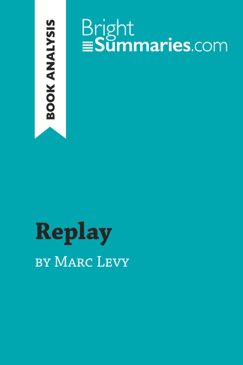 Knjiga Replay by Marc Levy (Book Analysis) 