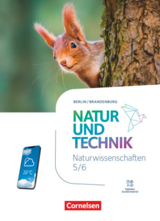 Книга Natur und Technik - Naturwissenschaften: Neubearbeitung - Berlin/Brandenburg - Ausgabe 2023 - 5./6. Schuljahr: Naturwissenschaften 