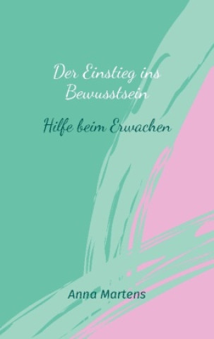 Knjiga Der Einstieg ins Bewusstsein 