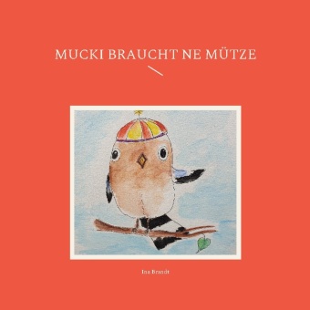 Βιβλίο Mucki braucht ne Mütze 