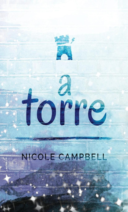 Buch A Torre Nicole Campbell