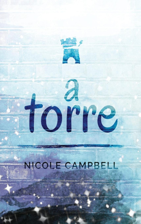 Buch A Torre Nicole Campbell