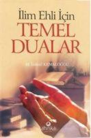 Livre Ilim Ehli Icin Temel Dualar 