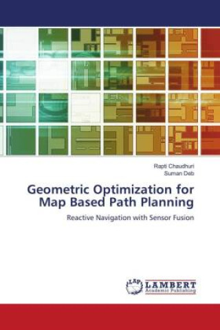 Book Geometric Optimization for Map Based Path Planning Suman Deb