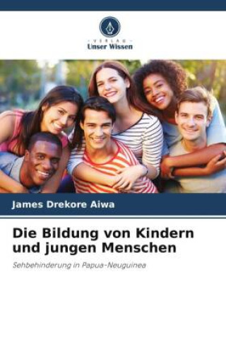 Buch Die Bildung von Kindern und jungen Menschen James Drekore Aiwa