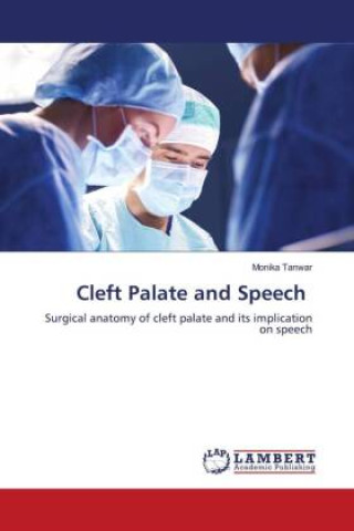 Knjiga Cleft Palate and Speech Monika Tanwar