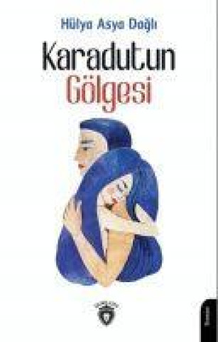 Knjiga Karadutun Gölgesi 