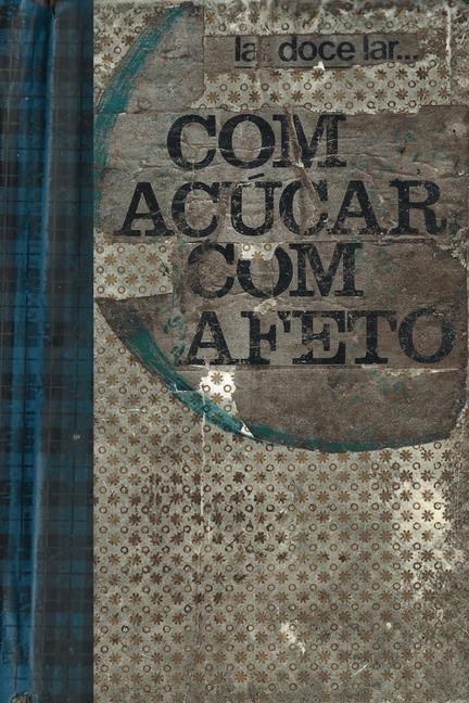 Knjiga Com Açúcar, Com Afeto Alice Sodré