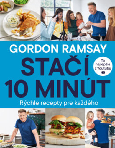 Kniha Stačí 10 minút Gordon Ramsay