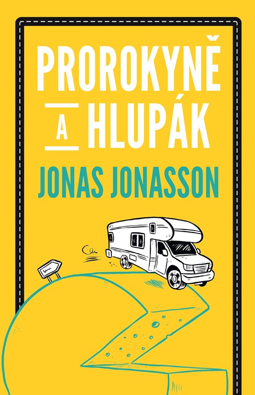 Kniha Prorokyně a hlupák Jonas Jonasson
